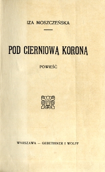 Pod cierniową koroną : powieść
