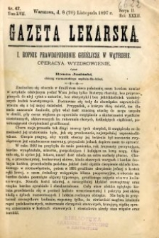 Gazeta Lekarska 1897 R.32, t.17, nr 47