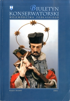 Biuletyn Konserwatorski Województwa Podlaskiego 2001 Z. 7