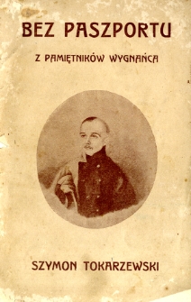 Bez paszportu : z pamiętników wygnańca