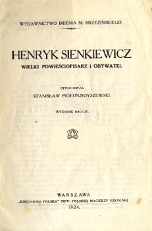 Henryk Sienkiewicz : wielki powieściopisarz i obywatel