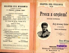 Precz z orężem! : historya prawdziwa. T. 1