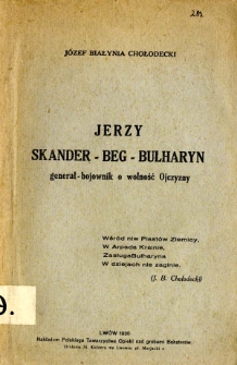Jerzy Skander-Beg-Bułharyn generał-bojownik o wolność