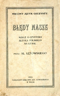 Błędy nasze : rzecz o czystości języka polskiego na Litwie