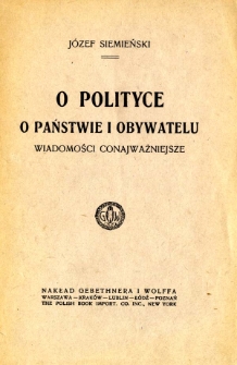 O polityce, o państwie i obywatelu : wiadomości conajważniejsze