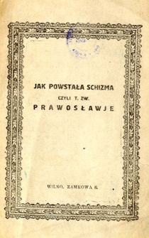 Jak powstała schizma czyli tzw. prawosławie
