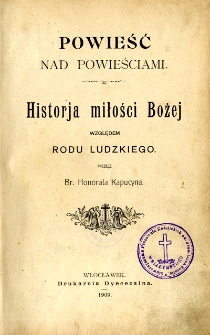 Powieść nad powieściami : historia miłości Bożej względem rodzaju ludzkiego