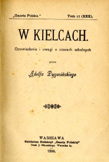 W Kielcach : opowiadania i uwagi o czasach szkolnych
