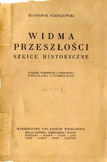 Widma przeszłości : szkice historyczne