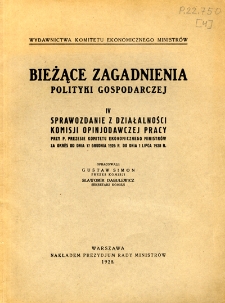 Sprawozdanie z działalności Komisji Opinjodawczej Pracy przy P. Prezesie Komitetu Ekonomicznego Ministrów za okres od dnia 17 grudnia 1926 r. do dnia 1 lipca 1028 r.