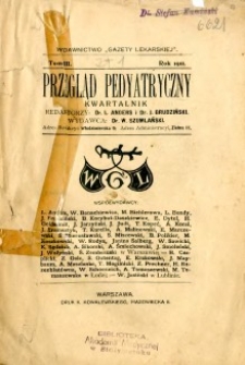 Przegląd Pedyatryczny 1911 t.3 nr 1