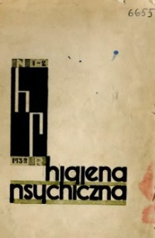 Higjena Psychiczna 1938 nr 1-2