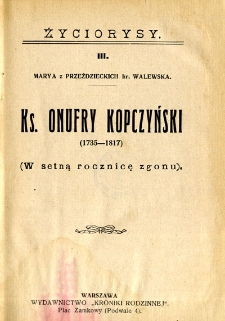 Ks. Onufry Kopczyński : (1735-1817 : w setną rocznicę zgonu)