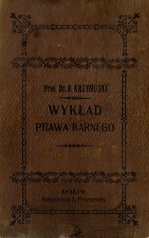 Wykład prawa karnego ze stanowiska nauki i prawa austryackiego. T. 1