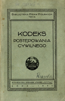 Kodeks postępowania cywilnego wraz z przepisami wprowadzającemi kodeks postępowania cywilnego : (Dz. Ust. 83/1930, poz. 651 i 652)