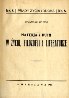 Materja i duch w życiu, filozofji i literaturze
