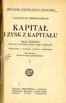 Kapitał i zysk z kapitału. Dział 1, Historja i krytyka teorji zysku z kapitału. 1