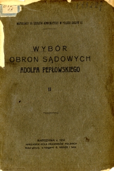 Wybór obron sądowych Adolfa Pepłowskiego