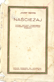 Naścieżaj: próba metody pogodzenia powszechnego i całkowitego poznania