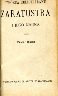 Twórca religii Iranu Zaratustra i jego nauka