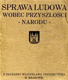 Sprawa ludowa wobec przyszłości narodu