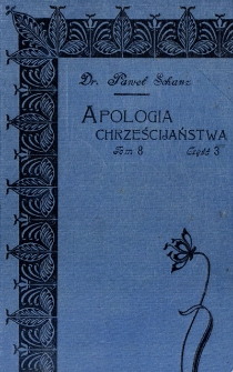 Apologia chrześcijaństwa. Cz. 3, Bóg i kościół. T. 8