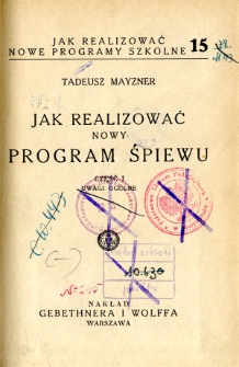 Jak realizować nowy program śpiewu. Cz. 1, Uwagi ogólne