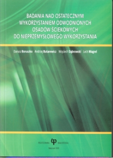 Badania nad ostatecznym wykorzystaniem odwodnionych osadów ściekowych do nieprzemysłowego wykorzystania