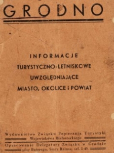 Grodno : informacje turystyczno-letniskowe uwzględniające miasto, okolice i powiat