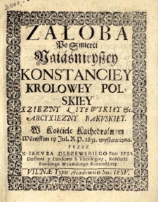 Żałoba po śmierći [...] Konstanciey Krolowej Polskiey [...] 19 Iul. R. P. 1631.