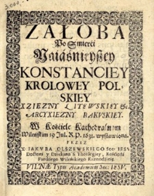 Żałoba po śmierći [...] Konstanciey Krolowej Polskiey [...] 19 Iul. R. P. 1631.