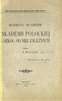 Materyały do dziejów Akademii Połockiej i szkół od niej zależnych