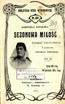 Sezonowa miłość : powieść wsp&oacute;łczesna. T. 3