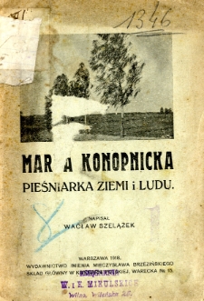 Maria Konopnicka pieśniarka ziemi i ludu