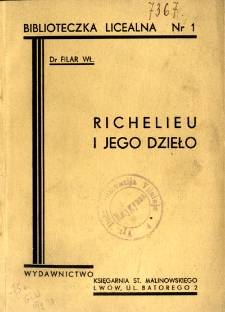 Kardynał Richelieu i jego dzieło