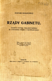 Rządy gabinetu : rozbiór systemu parlamentarnego ze stanowiska prawno-porównawczego