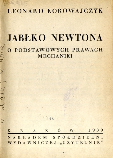 Jabłko Newtona : o podstawowych prawach mechaniki
