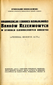 Organizacja i zakres działalności banków rezerwowych w Stanach Zjednoczonych Ameryki (Federal reserve act)