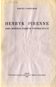 Henryk Pirenne jako historyk dziejów powszechnych