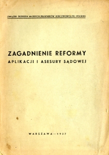 Zagadnienie reformy aplikacji i asesury sądowej