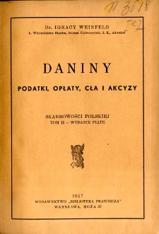 Skarbowość polska. T. 2, Daniny, podatki, opłaty, cła i akcyzy