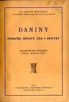 Skarbowość polska. T. 2, Daniny, podatki, opłaty, cła i akcyzy
