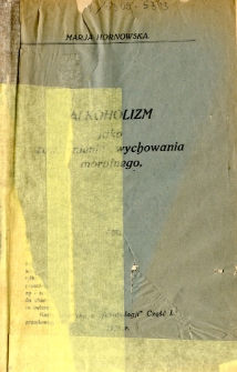 Alkoholizm jako zagadnienie wychowania moralnego