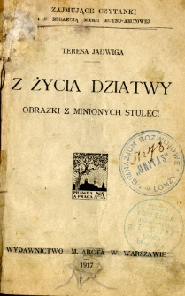 Z życia dziatwy : obrazki z minionych stuleci