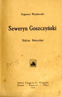 Seweryn Goszczyński : szkice literackie