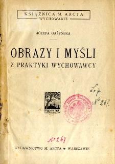 Obrazy i myśli z praktyki wychowawcy