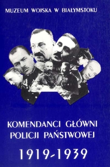 Komendanci główni Policji Państwowej 1919-1939