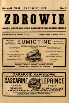 Zdrowie : organ Warszawskiego Towarzystwa Higjenicznego poświęcony higjenie publicznej 1927 R.42 zeszyt 6
