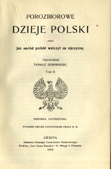 Porozbiorowe dzieje Polski, czyli Jak nar&oacute;d polski walczył za ojczyznę. T. 2