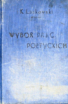 Wybór prac poetyckich. T. 1, Z chłopskiej piersi